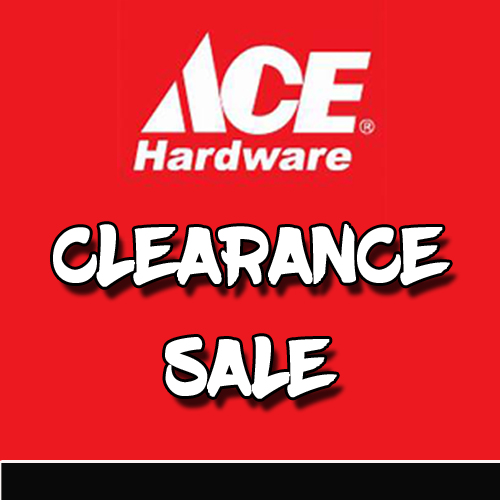 Checkout for the Clearance Deals from Ace Hardware