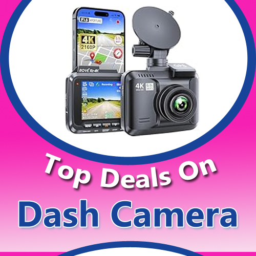 Best Dash Camera Deals - Drive with Confidence