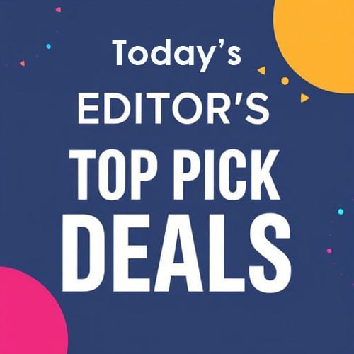 Check Out Today's Best Editor's Top Pick Deals