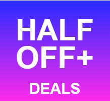 Check Out Half Off+ Deals Page for 50% or More Savings